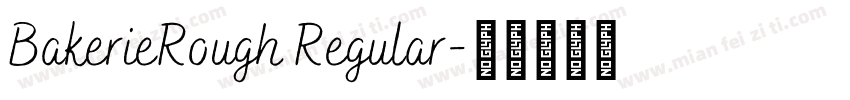 BakerieRough Regular字体转换
